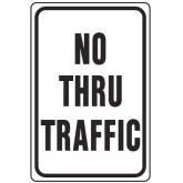 Sign No Thru Traffic